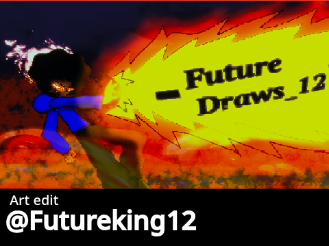@Futureking12 edit .