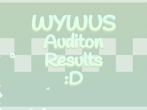 WYWUS Batch 2 Audition results!