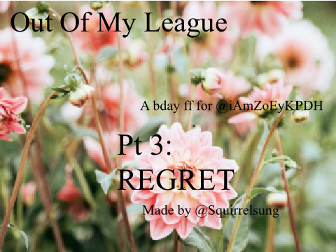 Out Of My League || A Bday FF for @iAmZoEyKPDH || Part 3: Calm