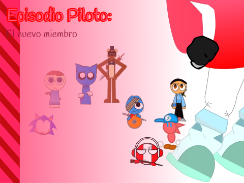 Piloto: El nuevo miembro