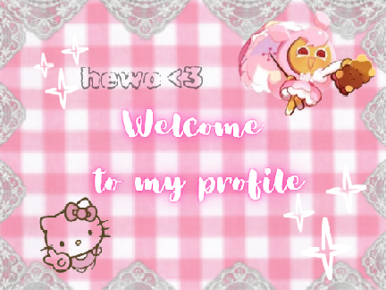 welcome to my profile<3
