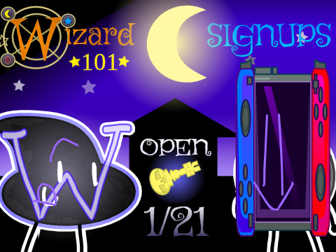 WIZARD101 SIGNUPS (5/21): OPEN! remix