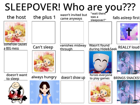 A SLEEPOVER?? Who will you be…  remix