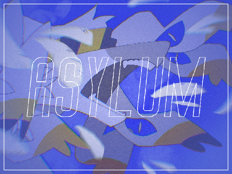 ⚠︎ ASYLUM // DTAE