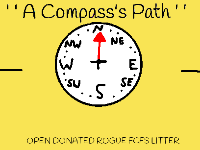 ' ' A Compass's Path ' ' OPEN FCFS Rogue litter -- NEW LIFE WCRP