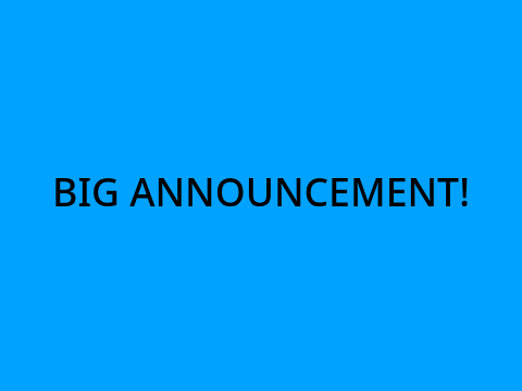 !Announcement!