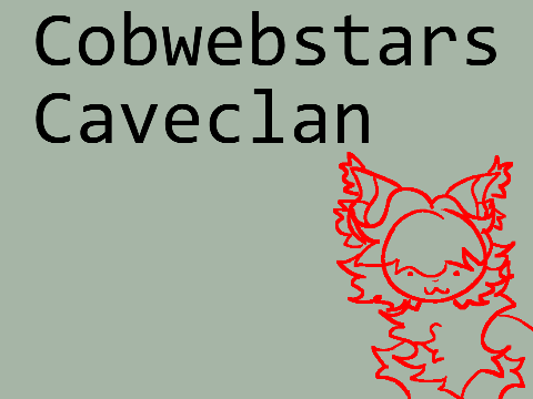 Cobwebstars Caveclan