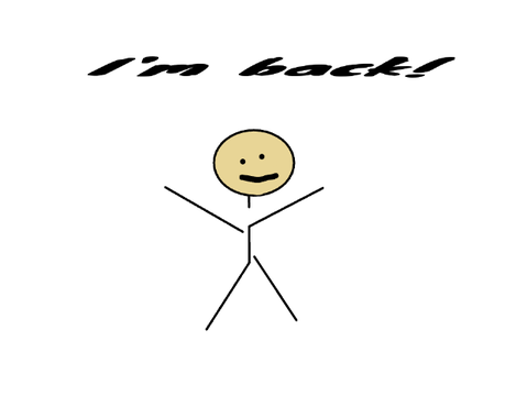 I'm back!