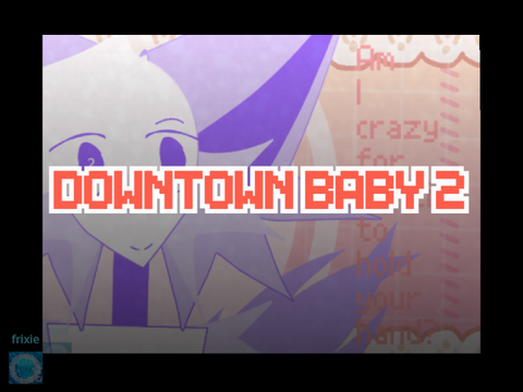 downtown baby 2 [cce]