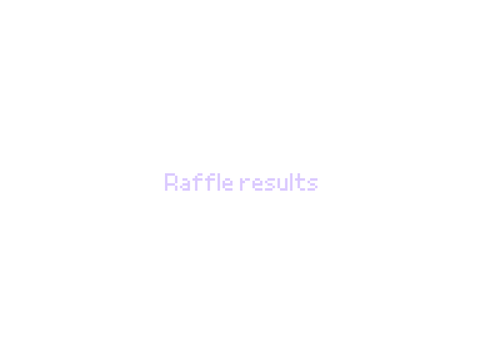 28. Raffle results!! +info