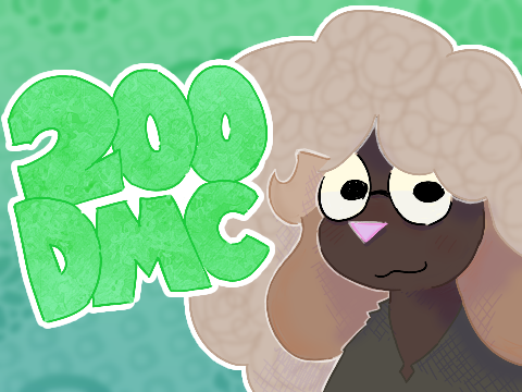 (CLOSED) ⭐ 200 FOLLOWER DMC ⭐