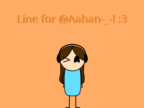 Lines for @Aahan-_-! :3