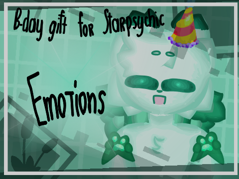 ╏Emotions╏Early B-day gift