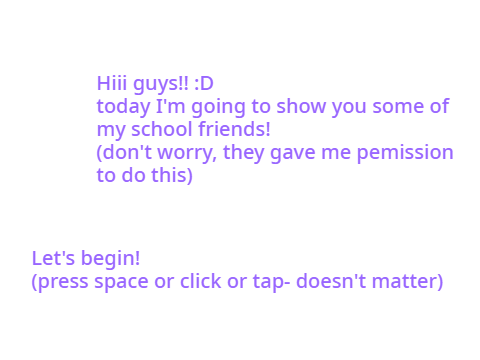 All my school friendsss!!