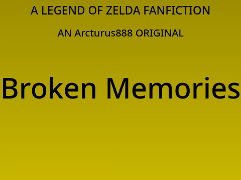 Broken Memories: Part 1: Dreams of the Past and Future