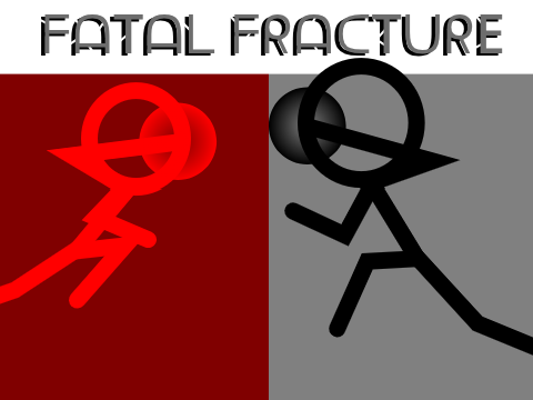 Fatal Fracture
