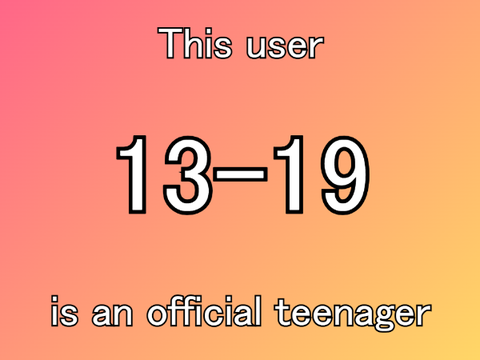 This user is an official teenager