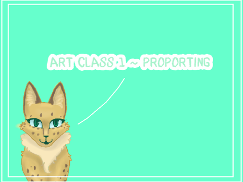 Art class 1 ~ Proportions Hw