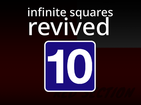 REVIVED | AY: Infinite Squares | - { 10 } -