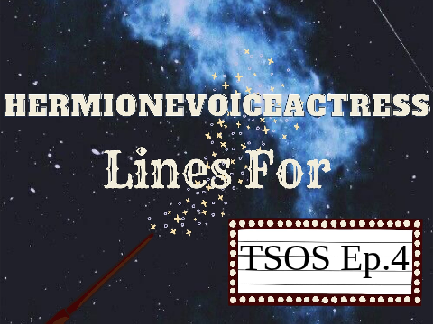 ✯Herm's Lines for TSOS Ep.4!✯