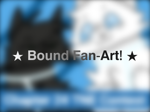 Bound Fan-Art ★ Art Dump!