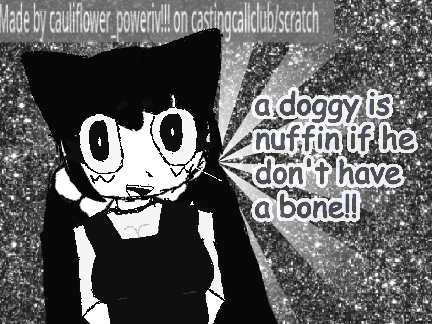 a doggy is nothing if he don't have a bone!! remix