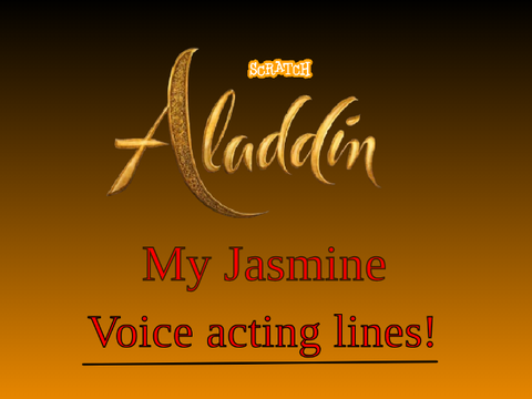 My Jasmine voice acting lines!