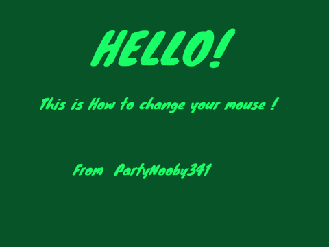 How to change your mouse!