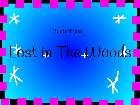 Lost In The Woods: Winter