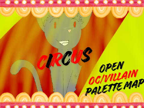 Circus - Open OC/Villain Palette MAP