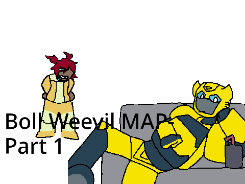 【 Part One - Boll Weevil | MAP 】