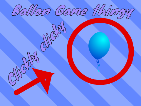 Balloon thingy I made