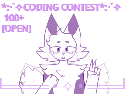 [EXTENDED] CODING CONTEST 100+ [OPEN]*:･ﾟ