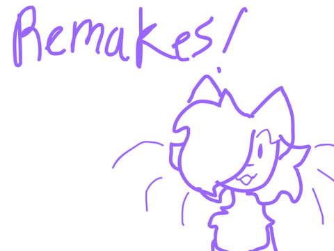 REMAKES