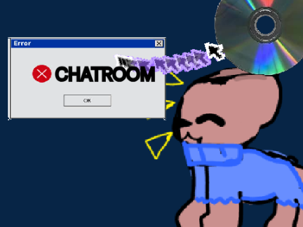Chatroom >> IM NOT MAKING ANYMORE DW