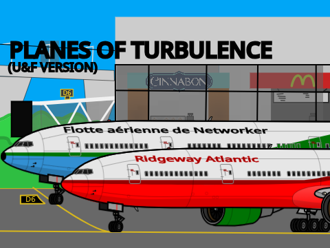 Planes for Turbulence (U&F edition)