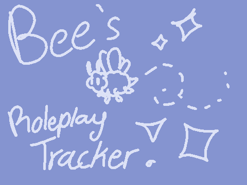 ~ Bee's Roleplay Tracker ~