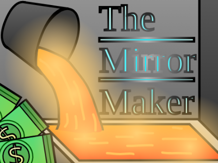The Mirror Maker