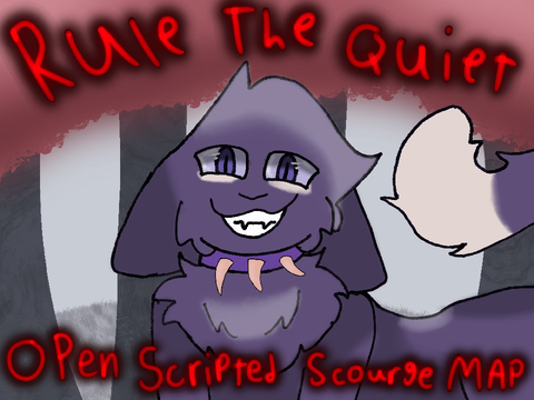 Rule The Quiet [] Open Scripted Scourge Map