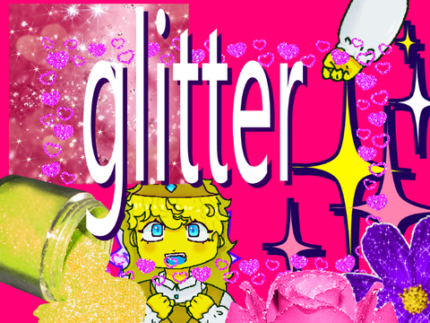 GLITTER!