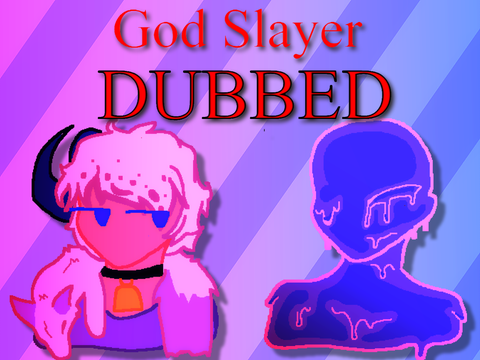 God Slayer Dubbed || Batch 2 Pt.1 - Shark & Sli