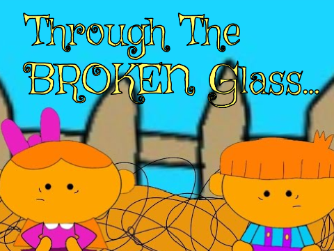 Through The Broken Glass (Animation)