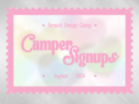 Camper Signups ♥︎ SDC August 2026