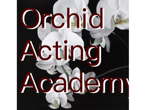 Sign-up! :) | Orchid Acting Academy | 