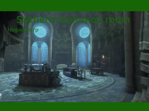Slytherin Common Room (Hogwarts RP)