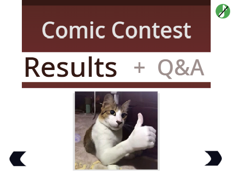 Comic Contest Results + Q&A