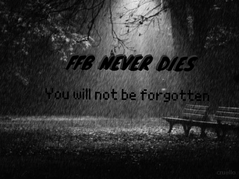 FFB NEVER DIES