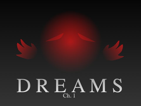Chapter 1 - Dreams