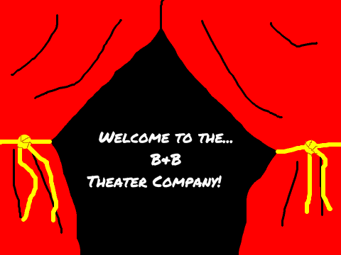 Welcome to the theater!