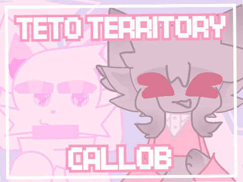 《 ✧TETO TERRITORY ✧CALLOB✧》